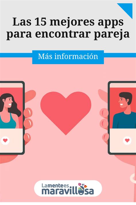 mejores apps para encontrar pareja|Las 15 mejores apps para encontrar pareja